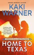 Home to Texas (Brides of Rough Creek Texas #2) by Kaki Warner