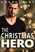 The Christmas Hero (Hero in Paradise #5) by Angel Vane