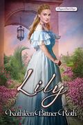 Lily (Bayou Bad Boys #3) by Kathleen Bittner Roth