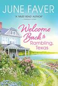 Welcome Back to Rambling, Texas (A Visit to Rambling, Texas #1) by June Faver