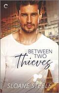 Between Two Thieves (Counterfeit Capers #2) by Sloane Steele