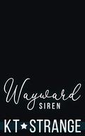 Wayward Siren (The Raven Brothers #3) by KT Strange