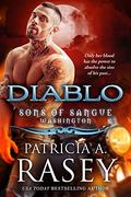 Diablo (Sons of Sangue Washington #1) by Patricia A. Rasey