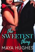 The Sweetest Thing (SWANK #2) by Maya Hughes