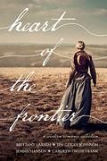 Heart of the Frontier by Carolyn Twede Frank