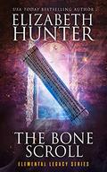 The Bone Scroll by Elizabeth Hunter