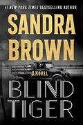 Blind Tiger by Sandra Brown