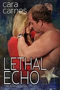 Lethal Echo (The Arsenal #8) by Cara Carnes