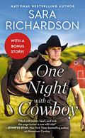 One Night with a Cowboy (Silverado Lake #2) by Sara Richardson
