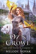 Oz's Growl: A Reverse Harem Paranormal Fantasy Romance (The Fae Thief's Harem #2) by Melody Novak