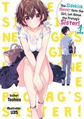 The Sidekick Never Gets the Girl, Let Alone the Protag’s Sister! Volume 1 by Toshizo
