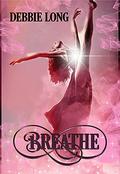 Breathe by Debbie Long