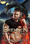 Brennen: Dragon shifter romance (The Royal Dragon #1) by Helen Johnston