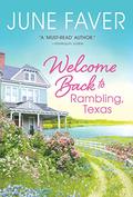 Welcome Back to Rambling, TX (A Visit to Rambling, Texas #1) by June Faver