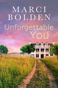 Unforgettable You by Marci Bolden