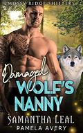 Damaged Wolf's Nanny (Mossy Ridge Shifters #5) by Pamela Avery