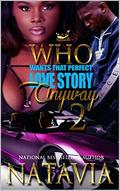 Who Wants That Perfect Love Story Anyway 2 by Natavia