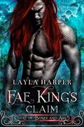 Fae King's Claim (Court of Bones and Ash #5) by Layla Harper