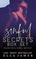 Sinful Secrets Box Set: Sloth, Murder, and Covet by Ella James
