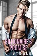Billionaire’s Promise by L. Steele
