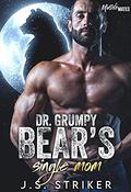 Dr. Grumpy Bear's Single Mom (Midlife Mates #2) by J.S. Striker