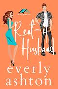 Rent-A Husband (The Abbott Brothers #1) by Everly Ashton
