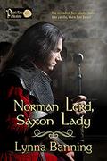 Norman Lord, Saxon Lady by Lynna Banning