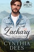 Zachary: The Sutter Brothers: a clean and wholesome romance by Cynthia Dees