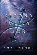 The Second Blind Son (The Chronicles of Saylok #2) by Amy Harmon
