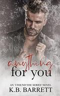 Anything For You (I Found You Series Novels #2) by K.B. Barrett