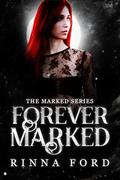 Forever Marked (The Marked #4) by Rinna Ford