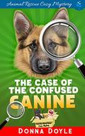The Case of the Confused Canine (Curly Bay Animal Rescue #2) by Donna Doyle