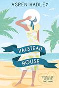 Halstead House by Aspen Hadley