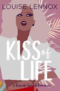 Kiss of Life (Kiawah Kisses Series #2) by Louise Lennox