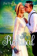 The Refusal: Christian Romance by Julie L. Spencer