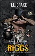 Riggs (Road Demons #2) by T.L. Drake