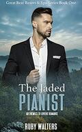 The Jaded Pianist (Great Bear Resort & Spa Series #1) by Ruby Walters