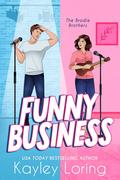Funny Business by Kayley Loring