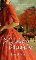 The Dollmaker's Daughter by Izzy James
