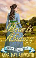 Hearts Abiding (Heartstrong Pioneer Brides #1) by Anna May Ashworth