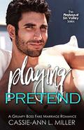 Playing Pretend by Cassie-Ann L. Miller