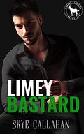 Limey Bastard (Cocky Hero Club) by Skye Callahan
