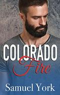 Colorado Fire (Colorado Protectors #2) by Samuel York
