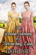 The Double Identity of a Bewitching Lady: A Clean & Sweet Regency Historical Romance Novel by Starfall Publications