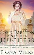 Lord Melton and His Duchess (The Duke's Brothers #4) by Fiona Miers