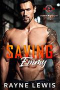 Saving Emmy (Special Forces: Operation Alpha; Hellforce Security: Alpha Team #2) by Rayne Lewis