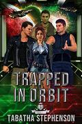 Trapped In Orbit (Claimed By Three #8) by Tabatha Stephenson