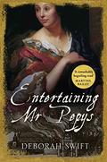 Entertaining Mr Pepys: A thrilling, sweeping historical page-turner by Deborah Swift
