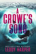 A Crowe's Song by Leddy Harper