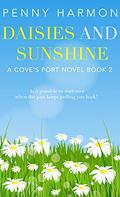 Daisies and Sunshine: A Cove's Port Novel - Book 2 (Cove's Port #2) by Penny Harmon